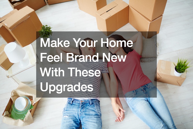 Make Your Home Feel Brand New With These Upgrades Home